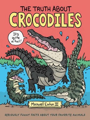 cover image of The Truth About Crocodiles
